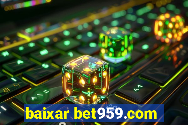 baixar bet959.com